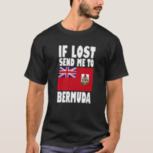 Bermuda Flag Design If lost send me to Bermuda Pr T-Shirt
