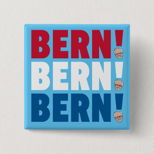 Bern Bern Bern Bernie Sanders Pinback Button