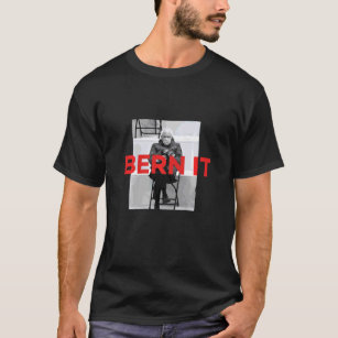 Bern It Bernie Sanders Meme  Mittens Chair Inaugur T-Shirt