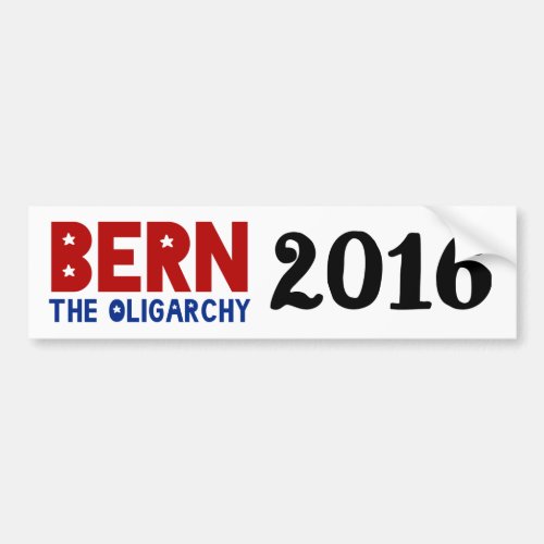 BERN The Oligarchy Bumper Sticker