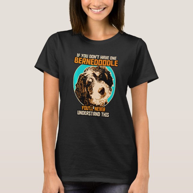 Bernedoodle Dog  Bernedoodle T-Shirt (Front)
