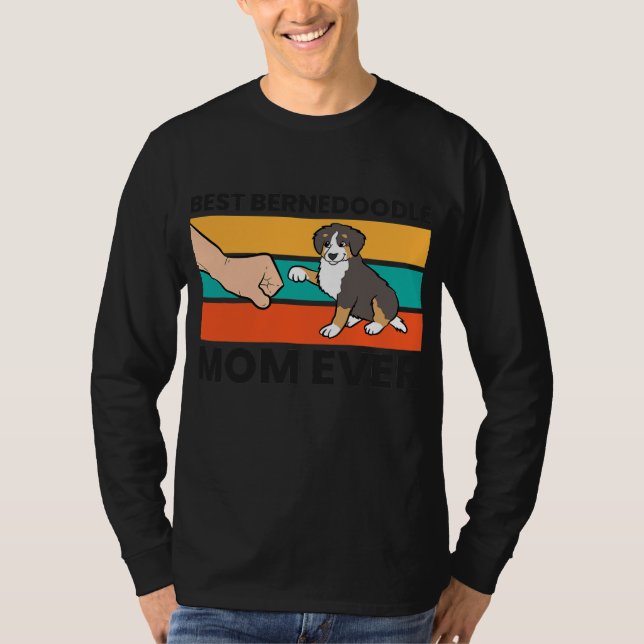 Bernedoodle Dog Owner Best Bernedoodle Mom Ever T-Shirt (Front)