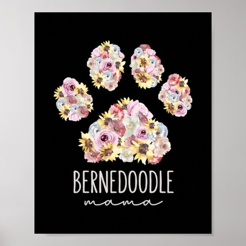 Bernedoodle Mama Floral Paw Dog Mom  Poster