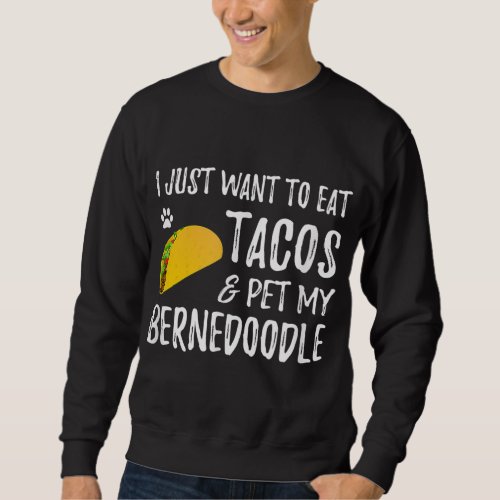 Bernedoodle Taco Lover Cinco de Mayo Dog Mom Sweatshirt