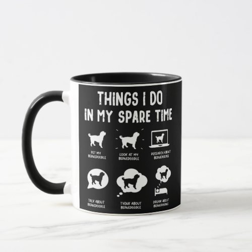 Bernedoodle Things Do Spare Time Funny Dog Mom Mug