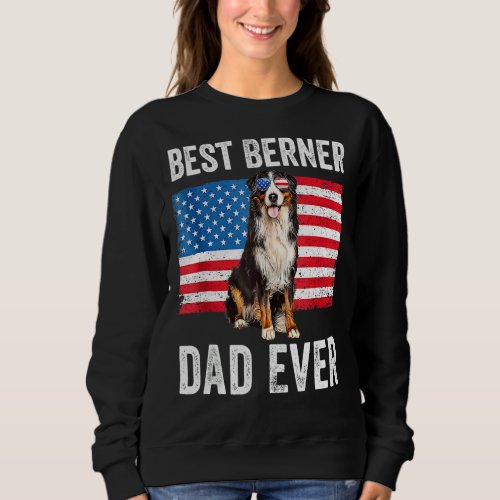Berner Dad American Flag Dog  Owner Bernese Mounta Sweatshirt