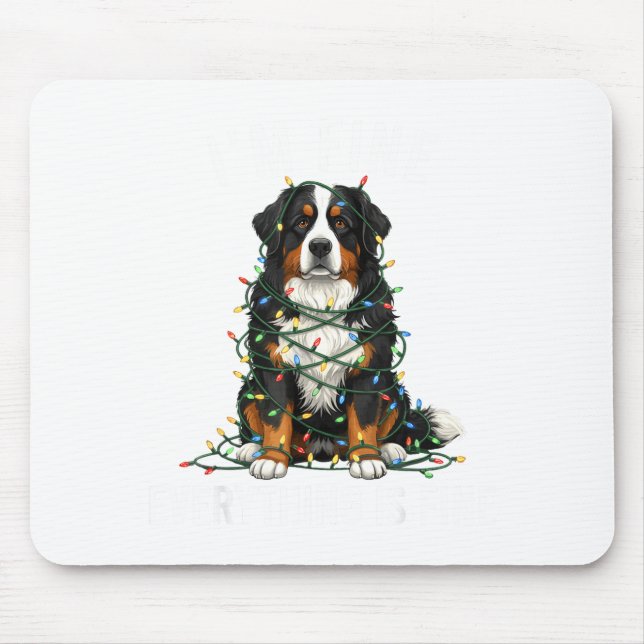 Bernese Mountain Dog Christmas I'm Fine Everything Mouse Pad (Front)