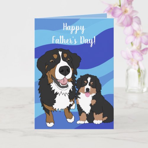 Bernese Mountain Dog Fathers Day  Card