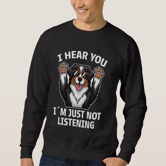 Bernese Mountain Dog Funny Berner Dog Sweatshirt (Front)