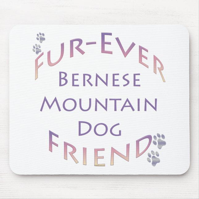 Bernese Mountain Dog Furever Mouse Pad (Front)