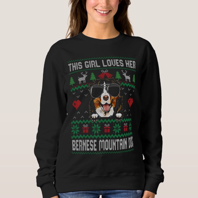 Bernese Mountain Dog Girl Cool Ugly Christmas for  Sweatshirt (Front)