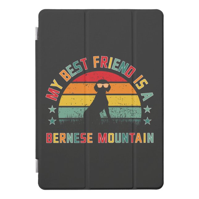 Bernese Mountain dog is My best friend, Berner iPad Pro Cover (Front)