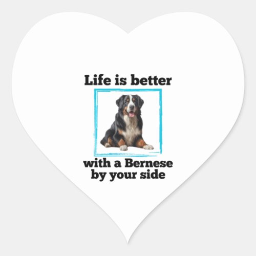 Bernese Mountain Dog _ LIfe is better with a Berne Heart Sticker