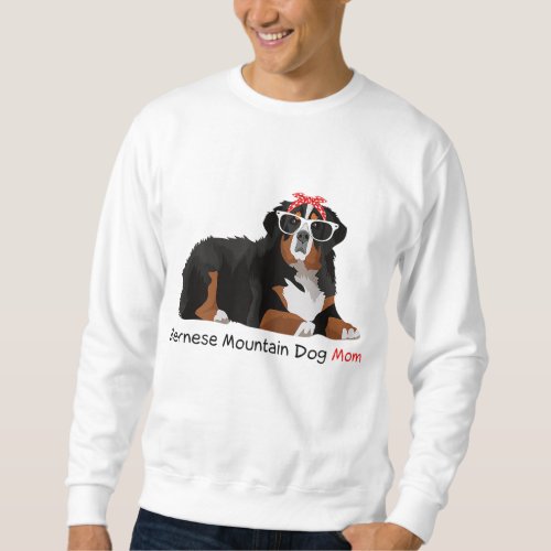 Bernese Mountain Dog Mom Bandana Pet Lover Gift Sweatshirt
