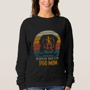 Bernese Mountain Dog Mom, Bernese dog mom Sweatshirt