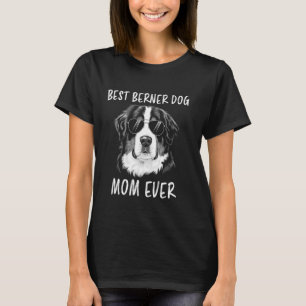 Bernese Mountain Dog Mom Funny Berner Dog T-Shirt