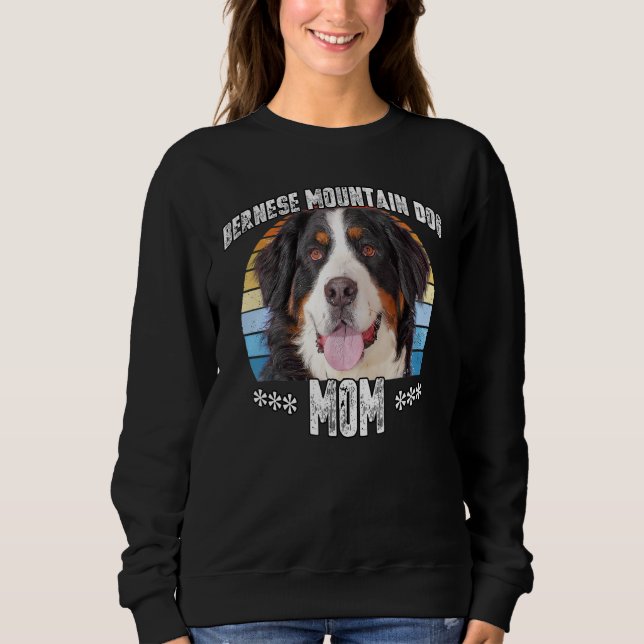 Bernese Mountain Dog Mom Mama Mothers Day Sweatshirt (Front)