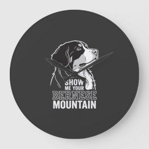 Bernese Mountain Dog Show Me Your Large Clock