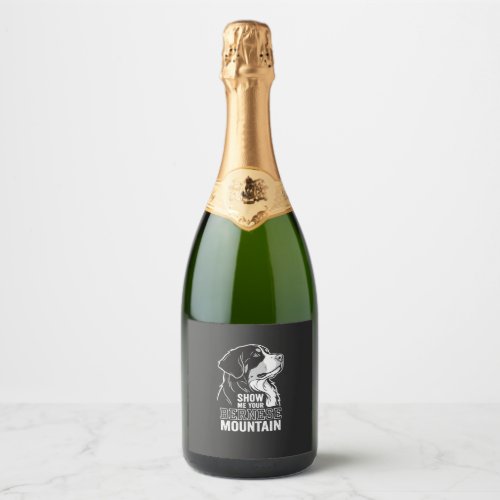 Bernese Mountain Dog Show Me Your Sparkling Wine Label