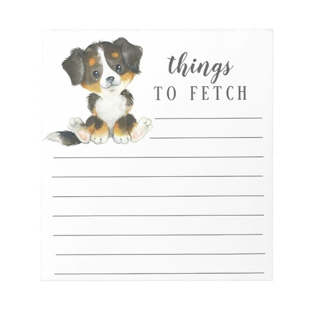 Bernese Mountain Dog Things to Fetch Notepad (Front)