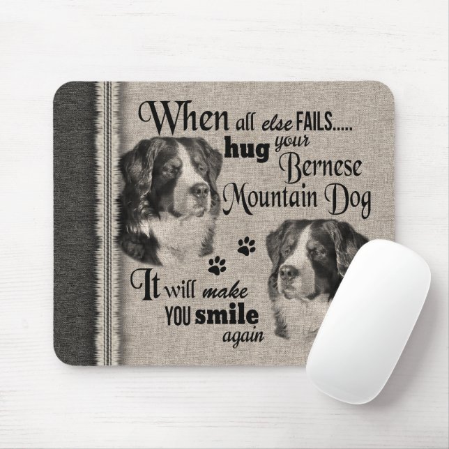 Bernese Mountain dog when everything fails quote Mouse Pad (With Mouse)