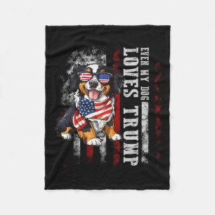 Bernese Mountain Even My Dog Loves Trump Funny Fleece Blanket