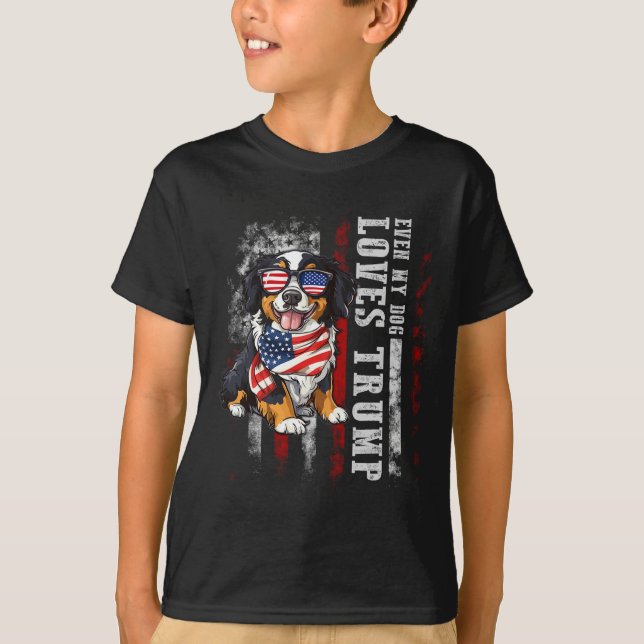 Bernese Mountain Even My Dog Loves Trump Funny  T-Shirt (Front)