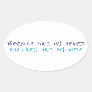 Bernie Has My Heart, Hillary Has My Vote Sticker