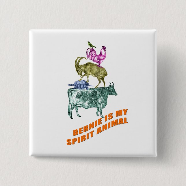 Bernie Is My Spirit Animal Pinback Button (Front)