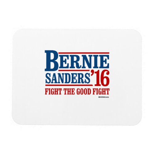 Bernie Sanders 16 _ Fight the Good Fight Magnet