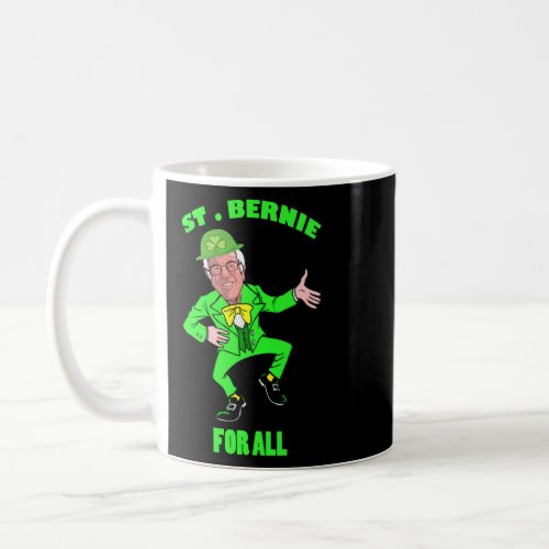 Bernie Sanders 2020 St Patricks Day St Bernie For  Coffee Mug