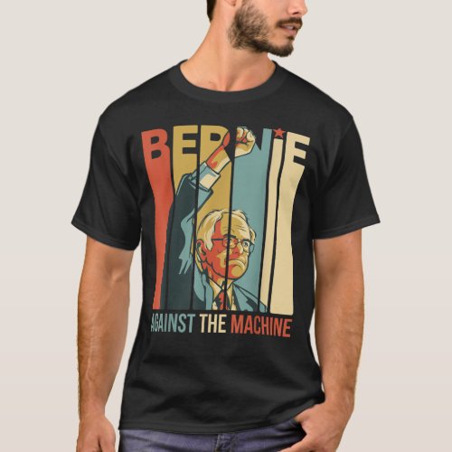 Bernie Sanders Against The Machine Bernie 2020 T_Shirt