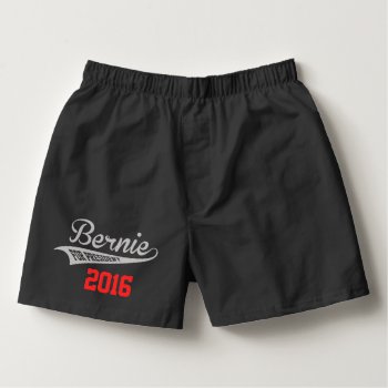 Bernie Sanders For President Boxers by EST_Design at Zazzle