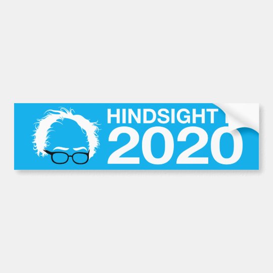 bernie hindsight 2020 bernie hindsight 2020