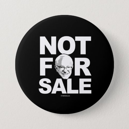 Bernie Sanders Not For Sale _ _  Political Humor _ Pinback Button