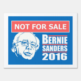 Bernie Sanders "Not for Sale" Yard Sign