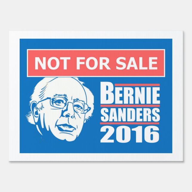 Bernie Sanders "Not for Sale" Yard Sign (Front)