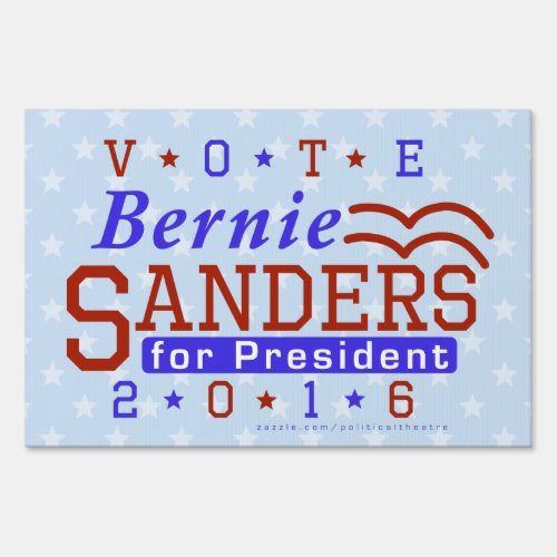 Bernie Sanders President 2016 Election Democrat Yard Sign