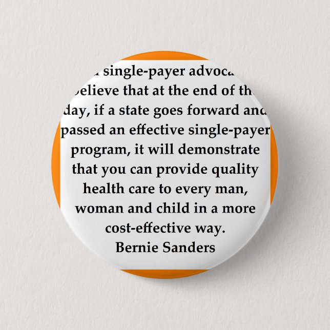 Bernie Sanders quote Pinback Button (Front)