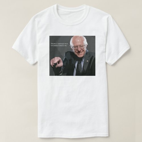 Bernie Sanders Quote T_Shirt
