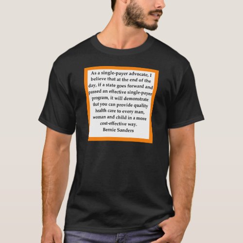 Bernie Sanders quote T_Shirt