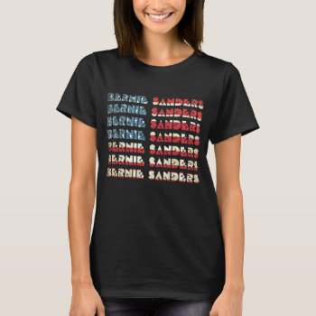Bernie Sanders Usa 2016 T-shirt V.03 by Anything_Goes at Zazzle