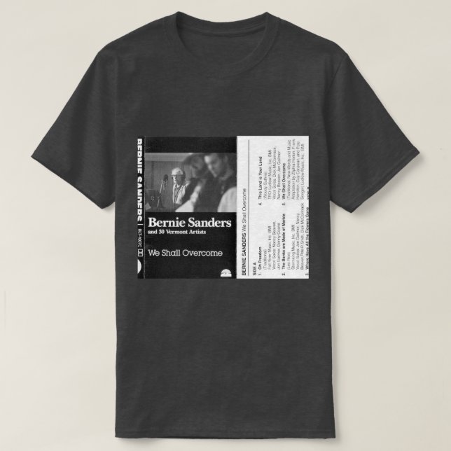Bernie Sanders - We Shall Overcome T-Shirt (Design Front)