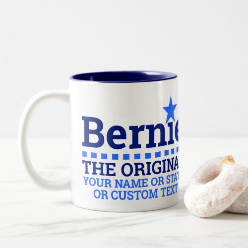 Bernie The Original Custom Presidential Election Two_Tone Coffee Mug
