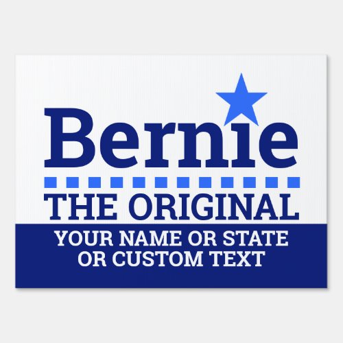 Bernie The Original Democratic Socialist Vote Sign
