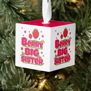 Berry Big Sister - Cute Strawberry Pun Cube Ornament