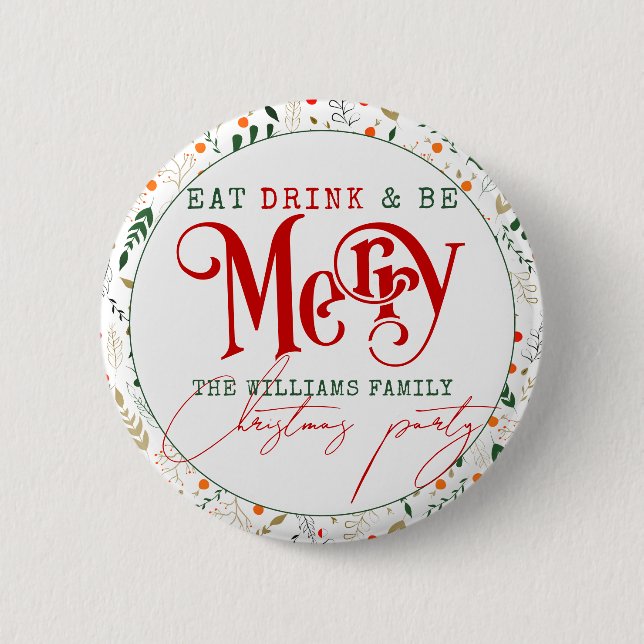 Berry Branch Eat, Drink Be Merry Christmas Party Button (Front)