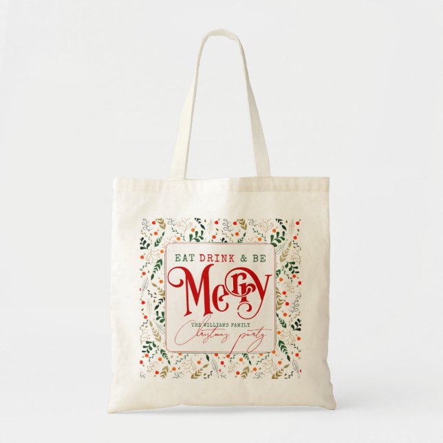Berry Branch Eat, Drink Be Merry Christmas Party Tote Bag (Front)