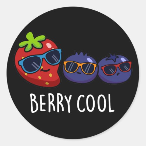 Berry Cool Funny Strawberry Blueberry Pun Dark BG Classic Round Sticker