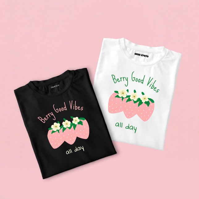 Berry Good Vibes All Day T-Shirt (Creator Uploaded)